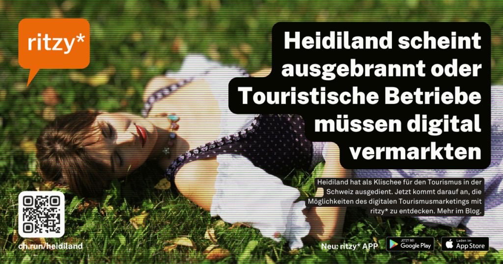 Ritzy Blog-Heidiland scheint ausgebrannt oder Touristische Betriebe müssen digital vermarkten